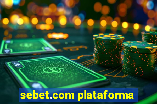 sebet.com plataforma